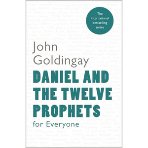 Daniel and the Twelve Prophets for Everyone - Paperback