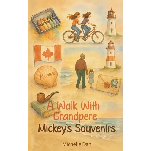 A Walk With Grandpere: Mickey's Souvenirs - Hardcover