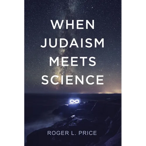 When Judaism Meets Science - Hardcover