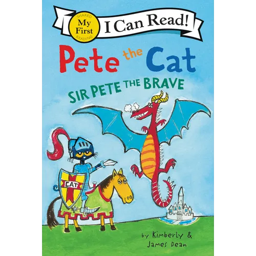 Pete the Cat: Sir Pete the Brave - Paperback