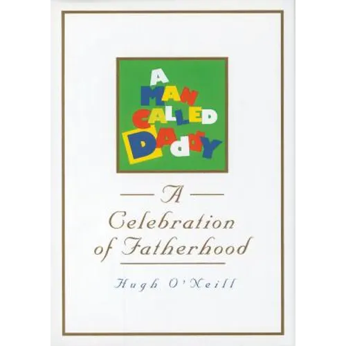 A Man Called Daddy: A Celebration of Fatherhood - Paperback