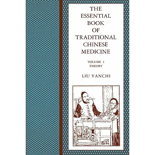 The Essential Book of Traditional Chinese Medicine: Clinical Practice - Paperback