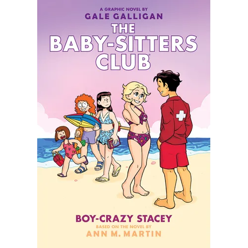 Boy-Crazy Stacey: A Graphic Novel (the Baby-Sitters Club #7): Volume 7 - Hardcover