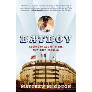Bat Boy: Coming of Age with the New York Yankees - Paperback