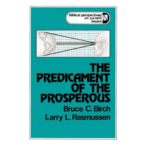The Predicament of the Prosperous - Paperback