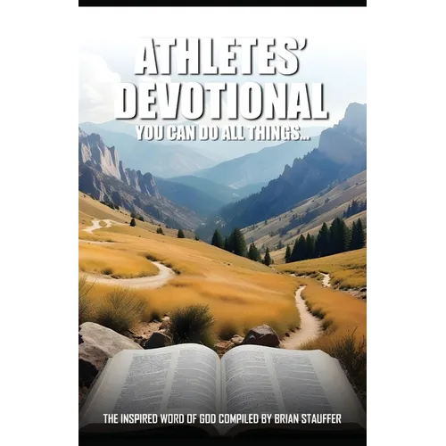 Athletes' Devotional You Can Do All Things... - Paperback