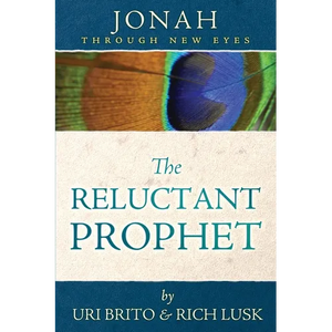 The Reluctant Prophet: Jonah Through New Eyes - Paperback