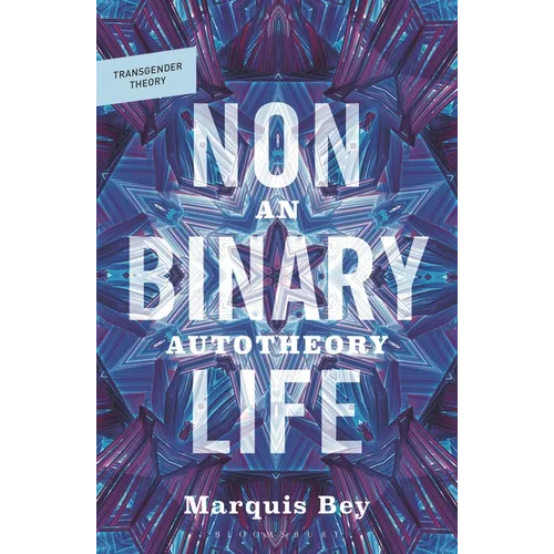 Nonbinary Life: An Autotheory - Hardcover
