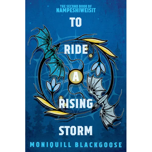 To Ride a Rising Storm: The Second Book of Nampeshiweisit - Paperback