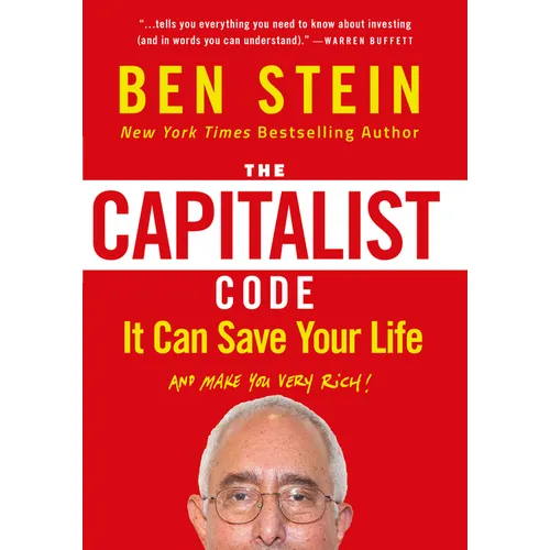 The Capitalist Code: It Can Save Your Life and Make You Very Rich - Hardcover
