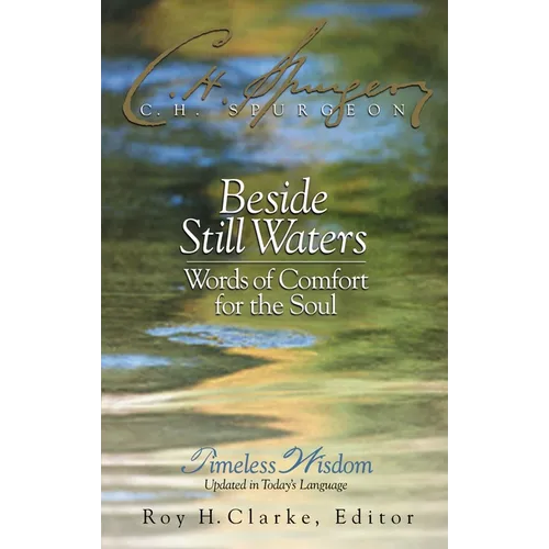 Beside Still Waters: Words of Comfort for the Soul - Hardcover