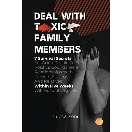Deal With Toxic Family Members - Paperback