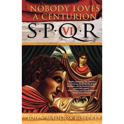 Spqr VI: Nobody Loves a Centurion: A Mystery - Paperback