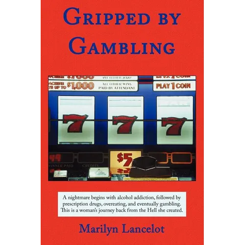 Gripped by Gambling - Paperback