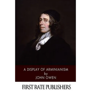 A Display of Arminianism - Paperback