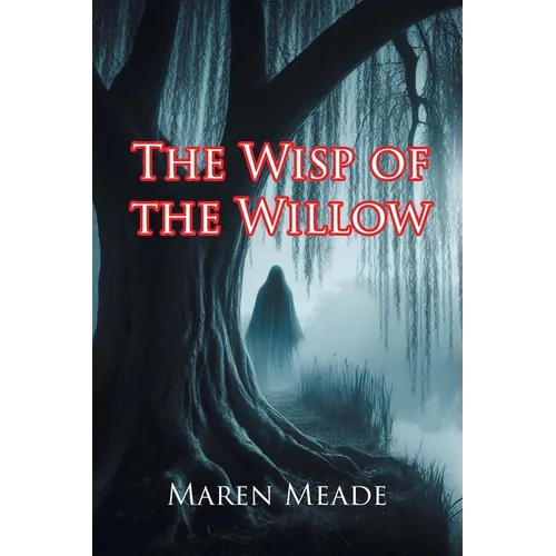 The Wisp of the Willow - Paperback