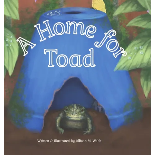 A Home for Toad - Hardcover