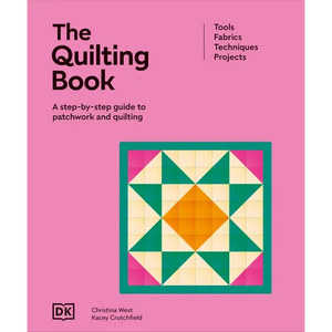The Quilting Book: A Step-By-Step Guide to Patchwork and Quilting - Hardcover