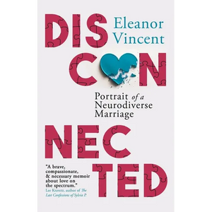 Disconnected: Portrait of a Neurodiverse Marriage - Paperback