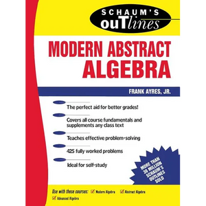 Schaum's Outline of Modern Abstract Algebra - Paperback