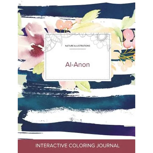 Adult Coloring Journal: Al-Anon (Nature Illustrations, Nautical Floral) - Paperback