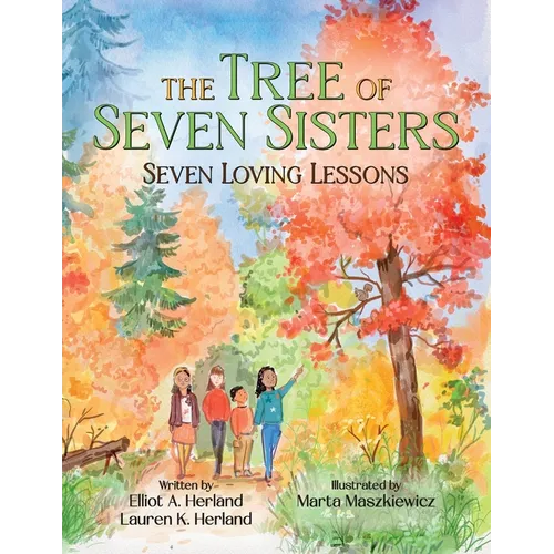 The Tree of Seven Sisters: Seven Loving Lessons - Paperback