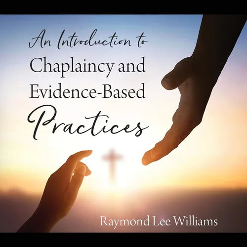 An Introduction to Chaplaincy and Evidence-Based Practices - Paperback