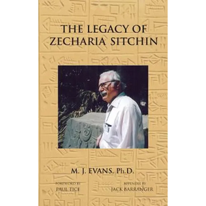 The Legacy of Zecharia Sitchin: The Shifting Paradigm - Hardcover