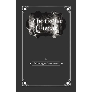 The Gothic Quest - A History of the Gothic Novel - Paperback