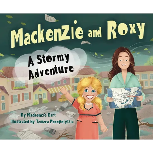 Mackenzie & Roxy: A Stormy Adventure - Paperback