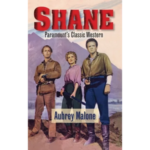 Shane - Paramount's Classic Western (hardback) - Hardcover