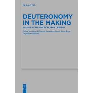 Deuteronomy in the Making: Studies in the Production of Debarim - Paperback