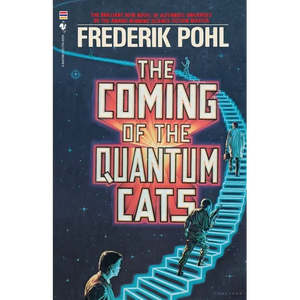 The Coming of the Quantum Cats: A Novel of Alternate Universes - Paperback