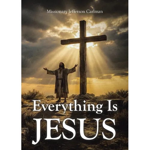 Everything Is Jesus - Paperback