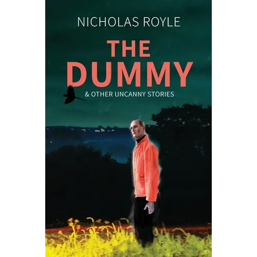 The Dummy: & Other Uncanny Stories - Paperback