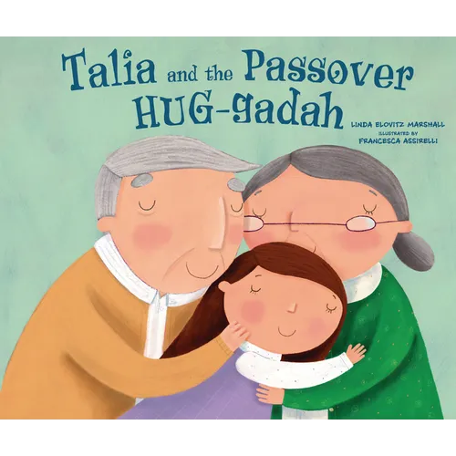 Talia and the Passover Hug-Gadah - Hardcover
