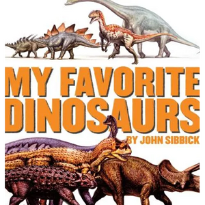 My Favorite Dinosaurs - Hardcover