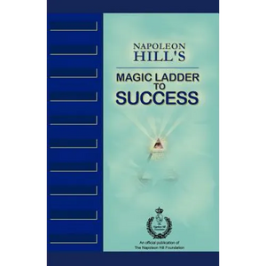 Napoleon Hill's Magic Ladder to Success - Paperback