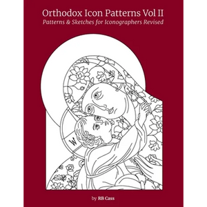 Orthodox Icon Patterns Vol II: Patterns & Sketches for Iconographers - Paperback
