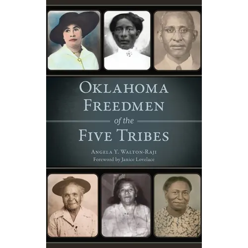 Oklahoma Freedmen of the Five Tribes - Hardcover