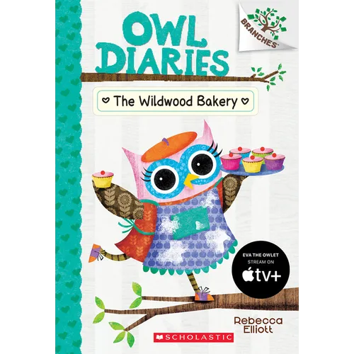 The Wildwood Bakery: A Branches Book (Owl Diaries #7): Volume 7 - Paperback