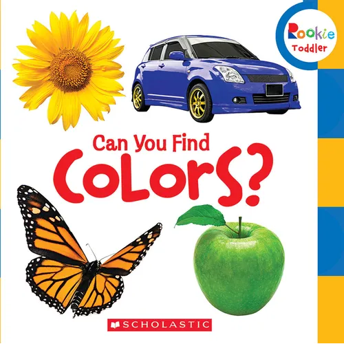 Can You Find Colors? (Rookie Toddler) - Board Book