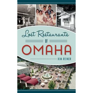 Lost Restaurants of Omaha - Hardcover