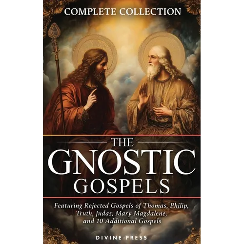 The Gnostic Gospels Complete Collection - Paperback