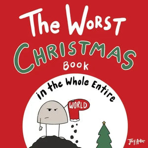 The Worst Christmas Book in the Whole Entire World - Paperback