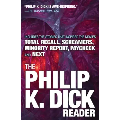 The Philip K. Dick Reader - Paperback