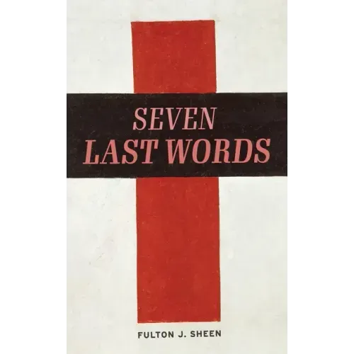 The Seven Last Words - Paperback