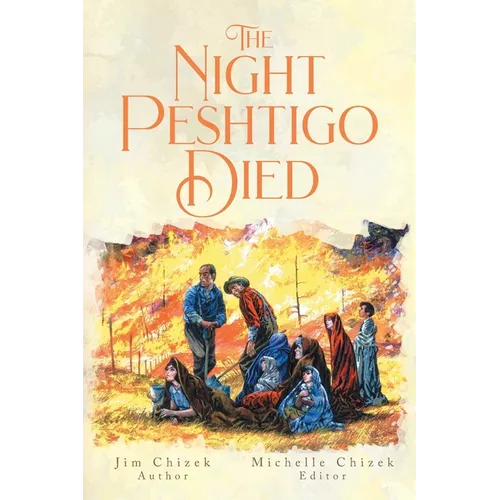 The Night Peshtigo Died - Paperback