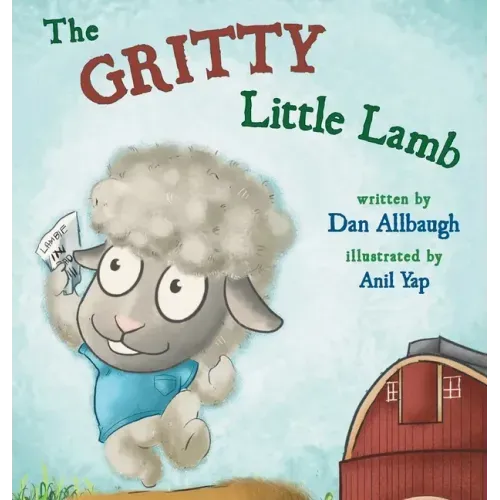 The Gritty Little Lamb - Hardcover
