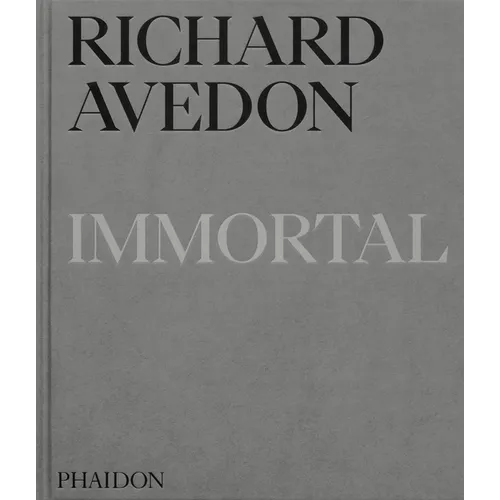 Richard Avedon Immortal: Portraits of Aging, 1951-2004 - Hardcover